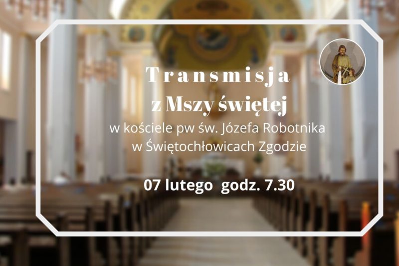 Transmisja Mszy św. z Świętochłowic